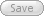 Save (inactive)